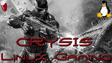 Crysis - Ubuntu Linux (WINE) 60FPS