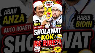 Sholawat opo ngono iku😁 Abah Anza roasting Habib Bidin😅 @JejakHidup-p2u