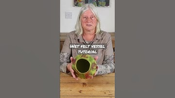 New to sculptural felting? How to tutorial! #howtowetfelt #wetfelting #feltvessel