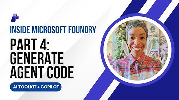 AI Toolkit + GitHub Copilot - Pt. 4:  Generate Agent Code