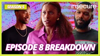 DECISIONS, DECISIONS ISSA! WHAT YOU FINNA CHOOSE SIS?!? | HBO INSECURE SEASON 5 EPISODE 8 BREAKDOWN