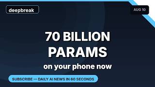 70-billion-parameter AI now runs on your phone — and your data never leaves it