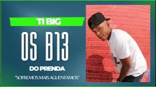 Ababy - Os B13 / OS Strela & OS FAVELA 4