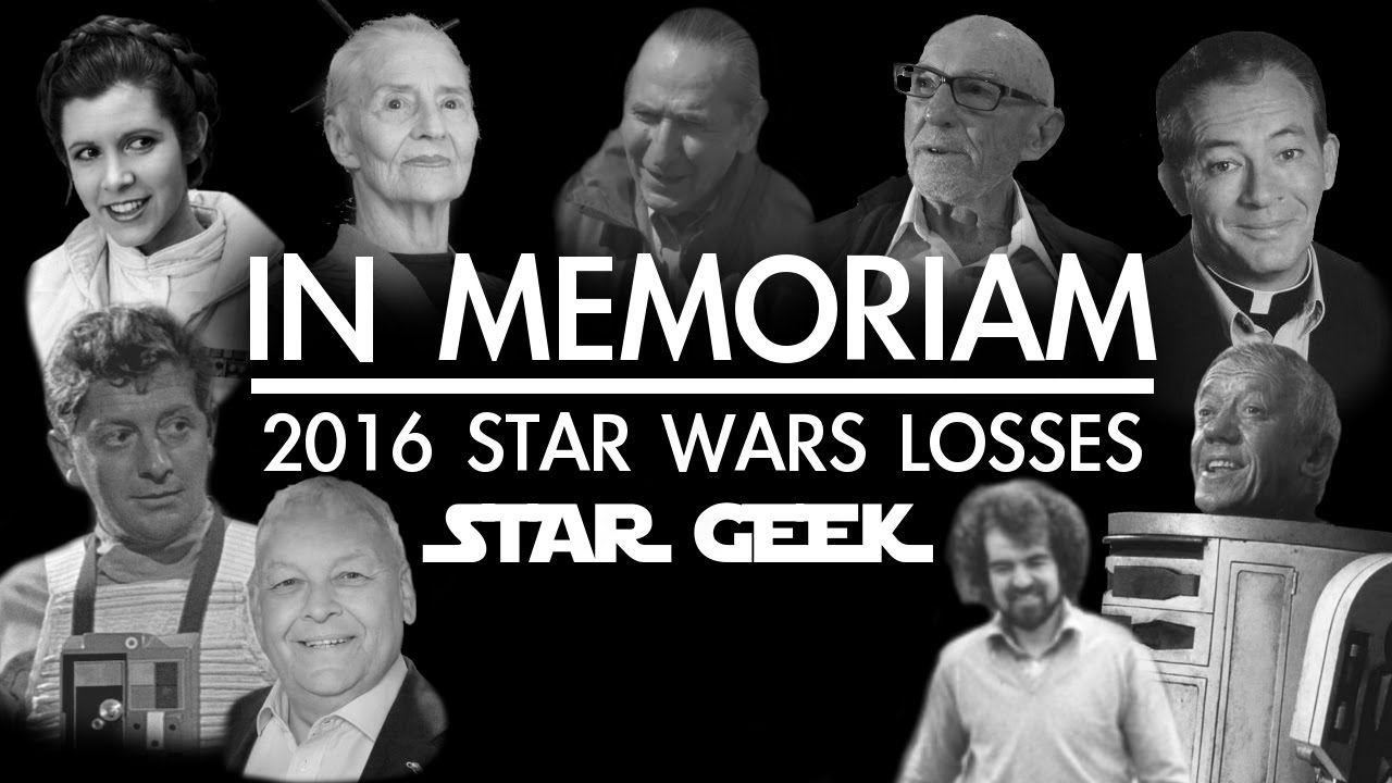 In Memoriam - 2016 Star Wars Losses - YouTube