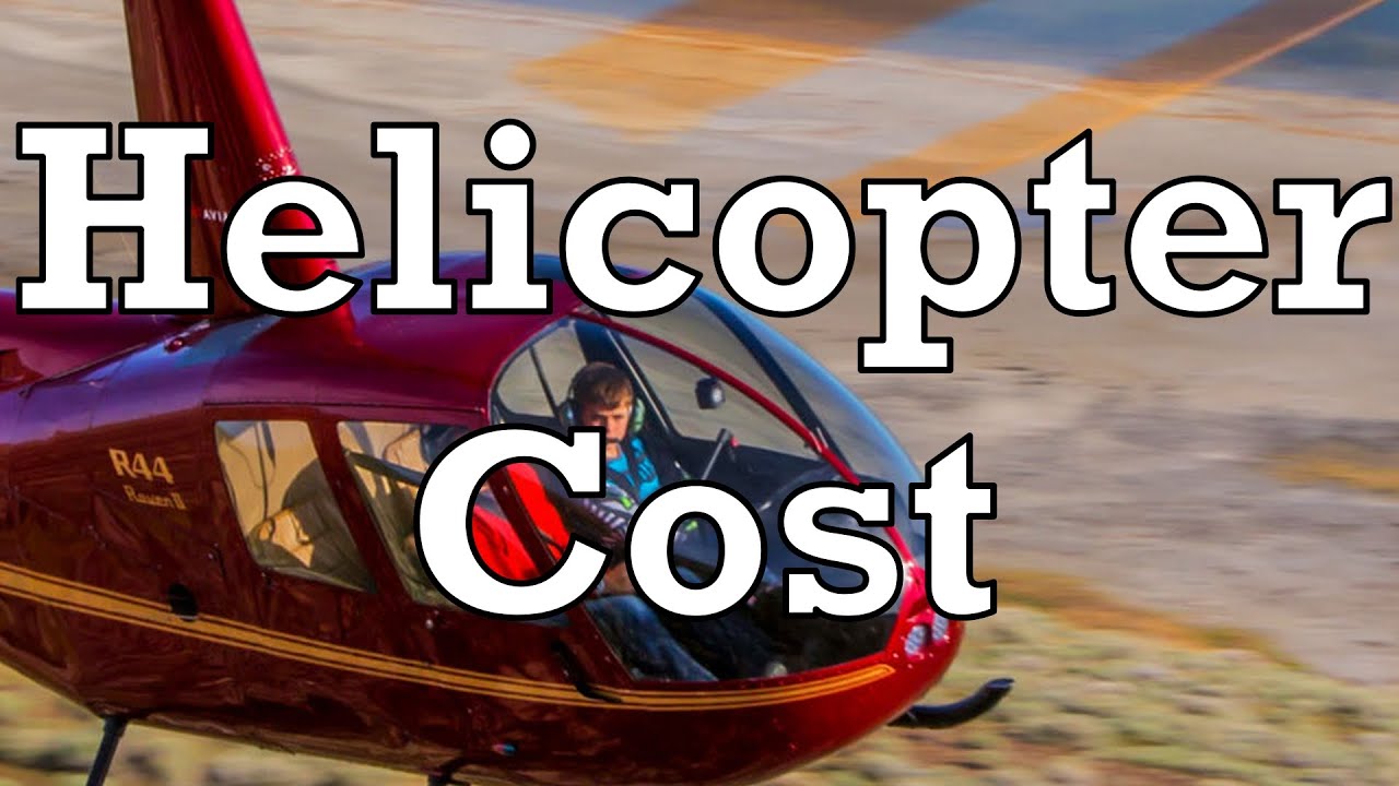 How Much Does a Helicopter Cost - YouTube