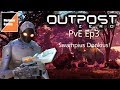 Outpost Zero PvE  ep 3 [Swampius Donkius]
