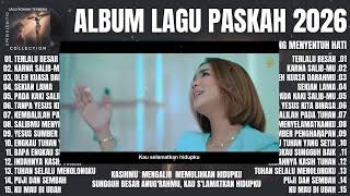 Album Lagu Paskah Terbaru 2026 Paling Sedih lirik Lagu Rohani Paskah Terbaru 2026 Penyejuk Hati