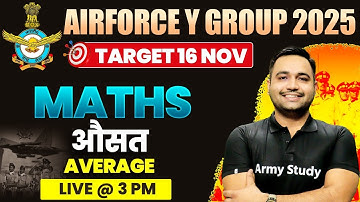 Airforce Y Group Maths 2024 | Average औसत | Airforce Maths Class 2024