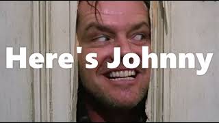 Here's Johnny! | The Shining