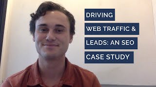 Driving Web Traffic & Leads: An SEO Agency Case Study