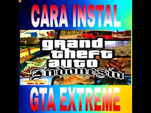 Cara instal GTA EXTREME INDONESIA!!! sangat mudah!!!