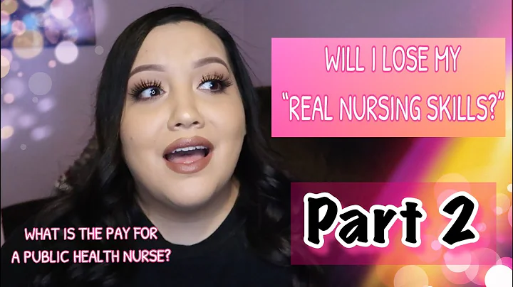 Public Health Nursing | Part 2 | What is the Pay, Will I Lose My Nursing Skills, Are Home Visits Req