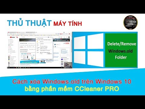 Thủ thuật máy tính | #31 - Cách xóa Windows.old trên Windows 10 bằng phần mềm CCleaner PRO