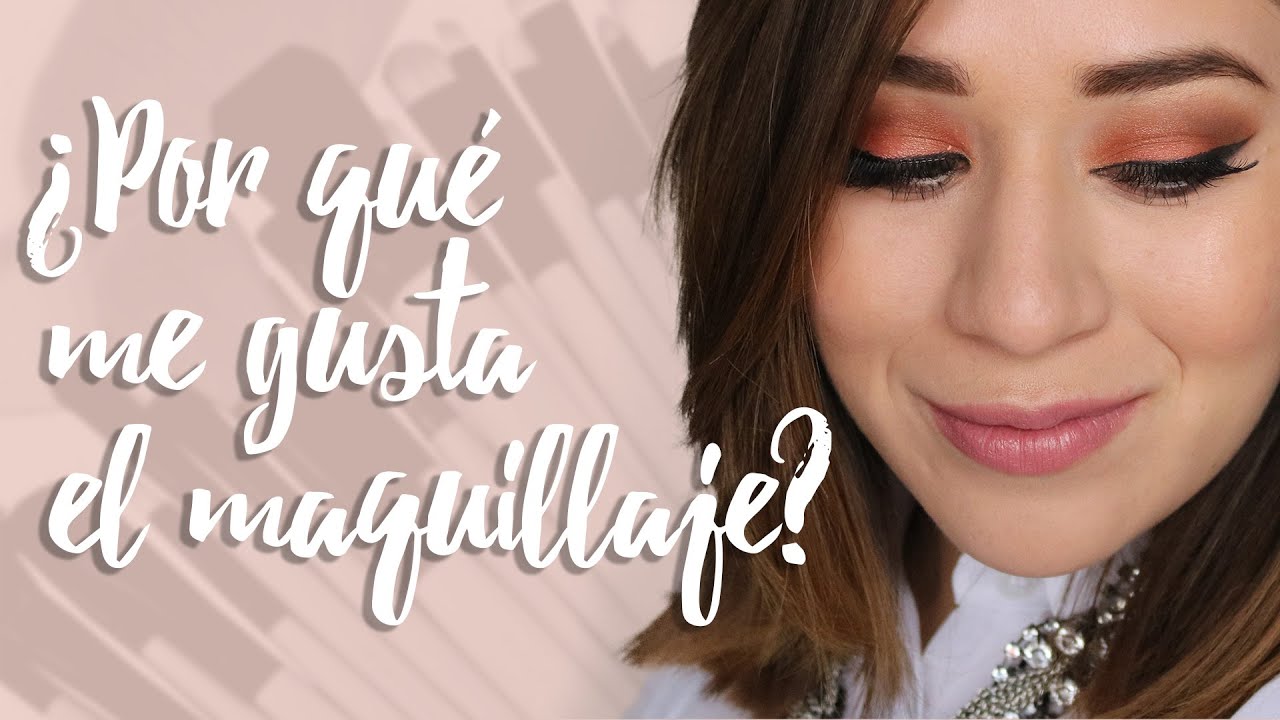 Tag: ¿Por què me gusta el maquillaje? | Adriana Rodriguez - YouTube
