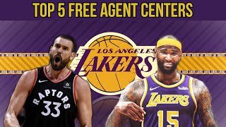 Top 5 Free Agent Centers the Lakers Should Target in Free Agency 2020 IF Dwight Leaves! Laker Rumors