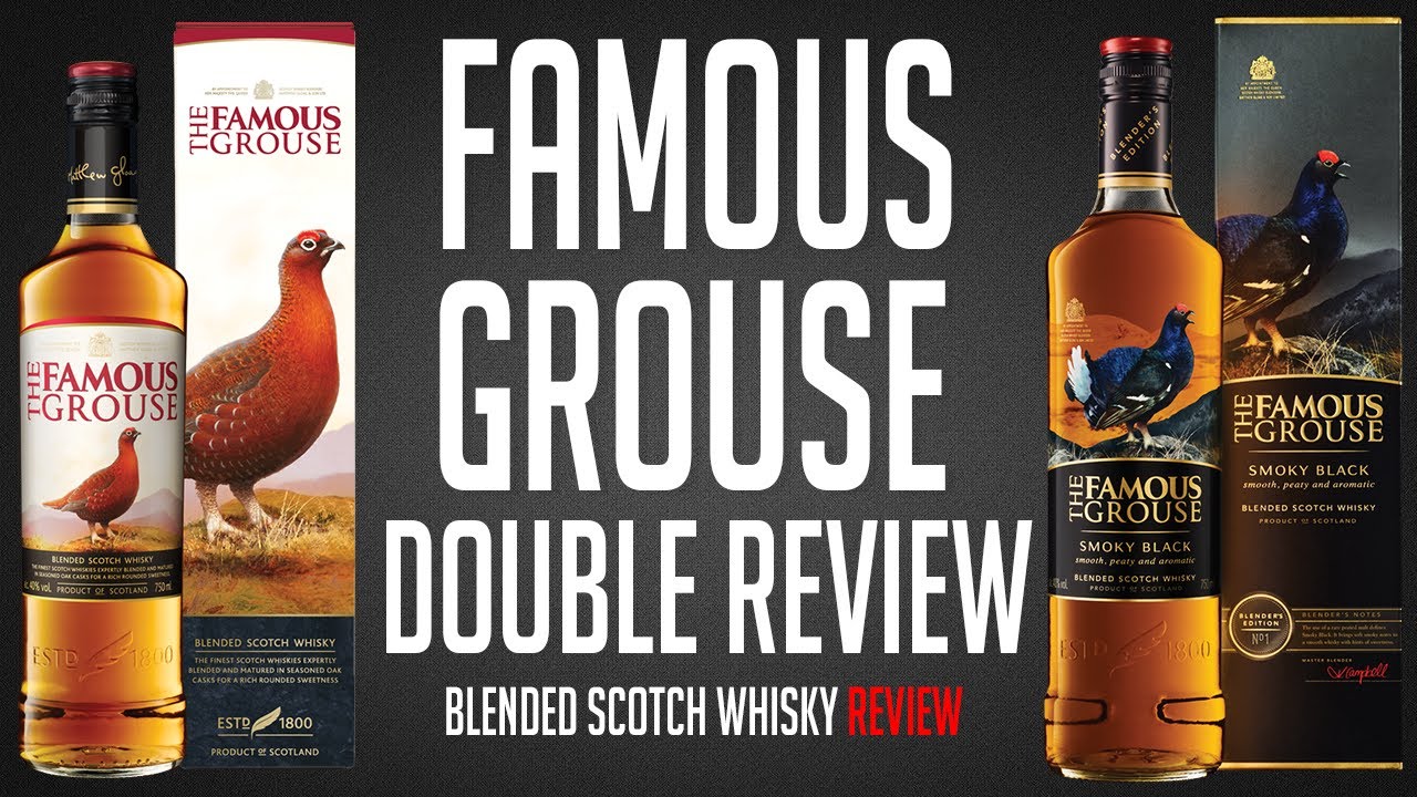 Famous Grouse and Smoky Black (It's a 2-fer!) - YouTube