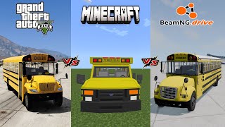 BEAMNG DRIVE SCHOOL BUS  VS GTA 5 SCHOOL BUS VS MINECRAFT SCHOOL BUS - WHERE IS BEST ?
