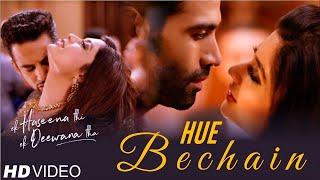 Hue Bechain | Ek Haseena Thi Ek Deewana Tha | Music - Nadeem, Palak Muchhal | Yasser Desai #songs