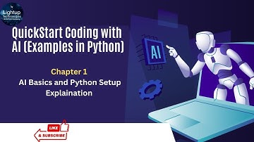 Quick Start Coding with AI: Chapter 1 - AI Basics and Python Setup Explained