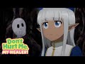 Exorcising Ghosts by Being Pathetic | Don't Hurt Me, My Healer!
