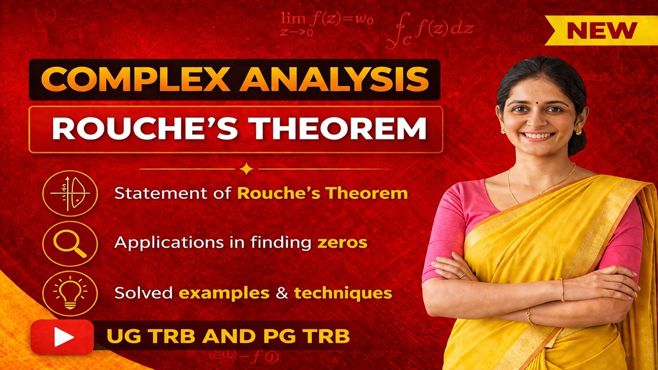 Complex Analysis | Rouche's theorem | Pgtrb Ugtrb 2026 - YouTube