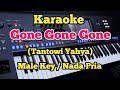 Gone Gone Gone (Karaoke Male Tone/Pria) - Tantowi Yahya
