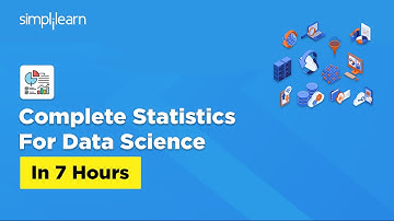 Complete Statistics For Data Science in 7 Hours | Statistics And Probability Tutorial | Simplilearn