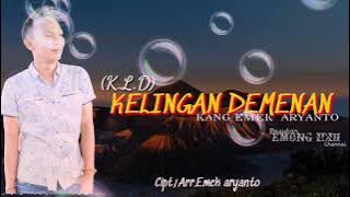 LIRIK KELINGAN DEMENAN||EMEK ARYANTO