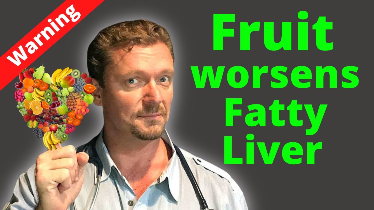 Fruit Makes FATTY LIVER Worse! (New Research reveals) 2024 YouTube