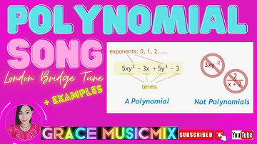 POLYNOMIAL SONG| POLYNOMIAL | WHAT IS POLYNOMIAL? | GRACE MUSICMIX