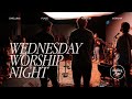 Wednesday worship night  dwelling place anaheim