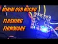 Minim OSD Micro: How To Flash MW OSD Firmware