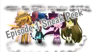 Battle For Gacha Paradise (B.F.G.P) || Episode 1 Sneak Peek
