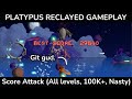 Platypus Reclayed (Score Attack, 100K+, Nasty)