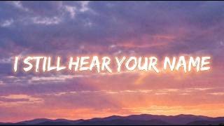 ECHO LILY - I Still Hear Your Name [LYRIC]