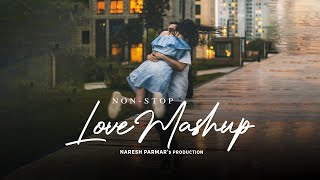 Nonstop Love Mashup 2024 | Naresh Parmar | Night Drive Mashup | Road Trip | Love Songs