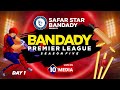 Bandady premier league season05  presented by safar star bandady day02