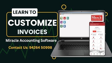 Learn To Customize Vouchers / Invoices with #miracleaccountingsoftware | Hindi | 2024