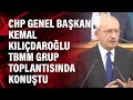 #CANLI | CHP Genel Başkanı Kılıçdaroğlu konuşuyor