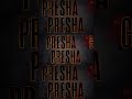 PRESHA OUT NOW