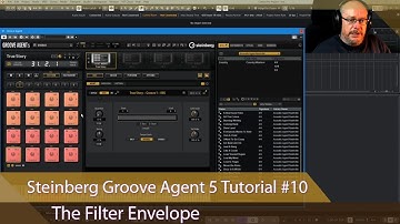 Steinberg Groove Agent 5 Tutorial Ep #10 - The Filter Envelope