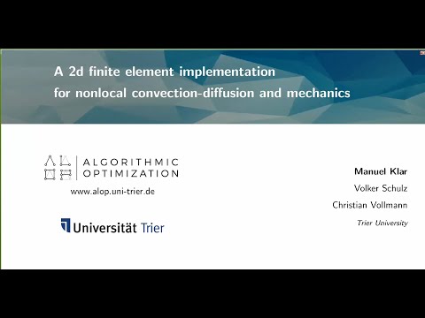 A flexible 2d FEM Code for Nonlocal Convection–Diffusion and Mechanics, Mr. Manuel Klar