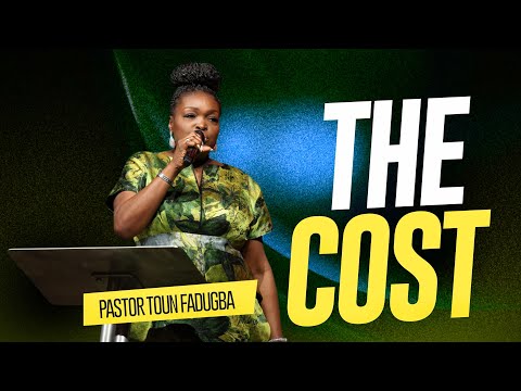 THE COST | PASTOR TOUN FADUGBA