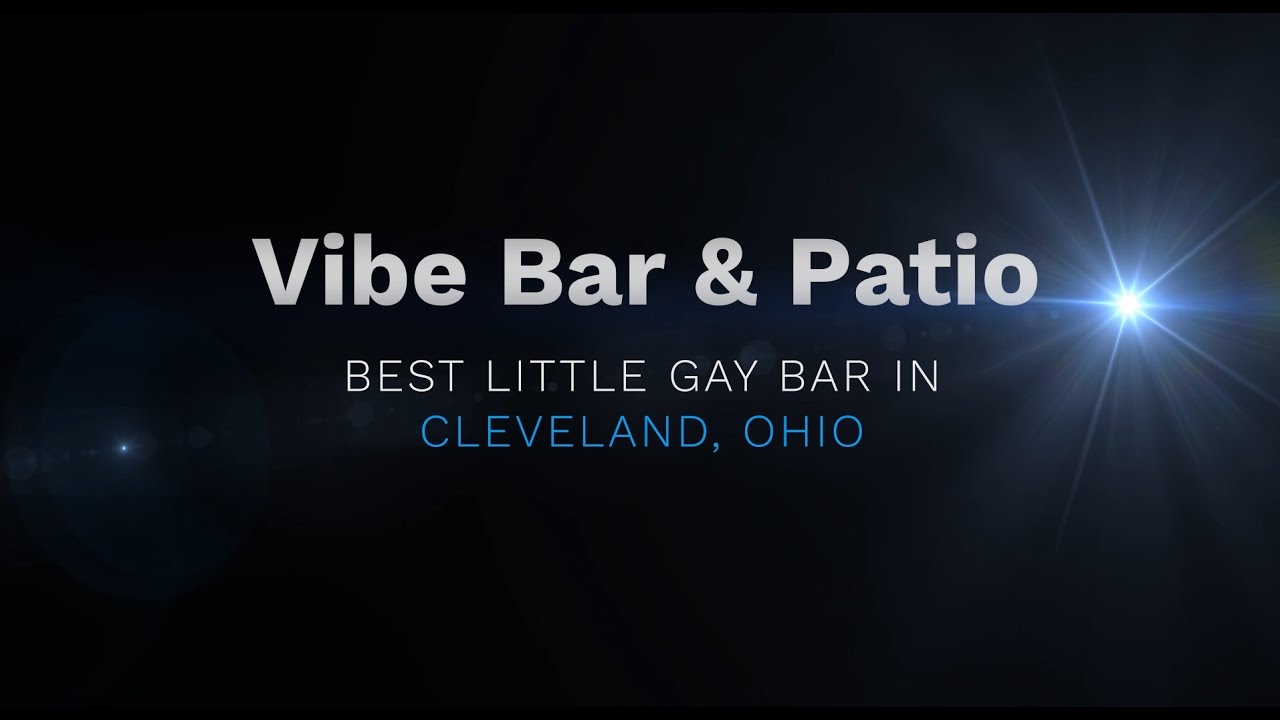 Vibe Bar & Patio Gay Bars in Cleveland, Ohio YouTube