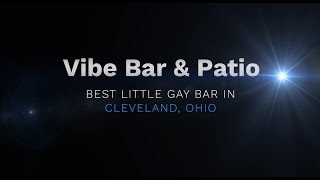 Vibe Bar & Patio - Gay Bars in Cleveland, Ohio