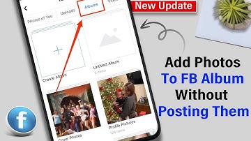 How To Add Photos To Facebook Album Without Posting Them 2025 [ Quick & Easy ]