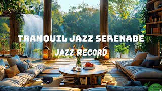Find Comfort, Relaxing and Peace in the Jazz Melodies of the Day🎷Smooth, Relax Jazz Instrumental