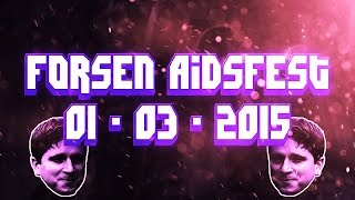 Forsen Aidsfest - 1 MARCH 2015