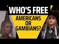 Who has real freedom usa or gambia