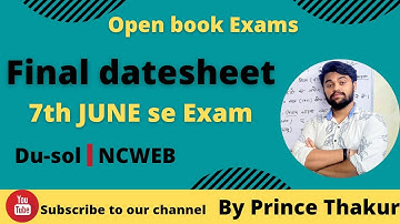 Du-sol Open book exams Final Datesheet 7th June, 2021 Sol/NCWEB